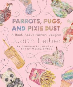 Parrots, Pugs, and Pixie Dust Deborah Blumenthal Childrens Book